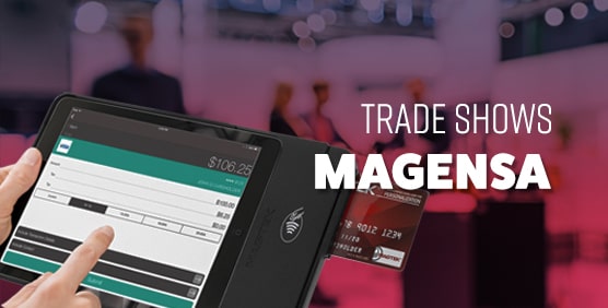 Meet with MagTek and Magensa team at Tradeshows