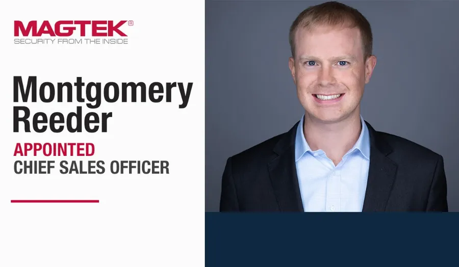 MagTek appoints Montgomery Reeder as Chief Sales Officer